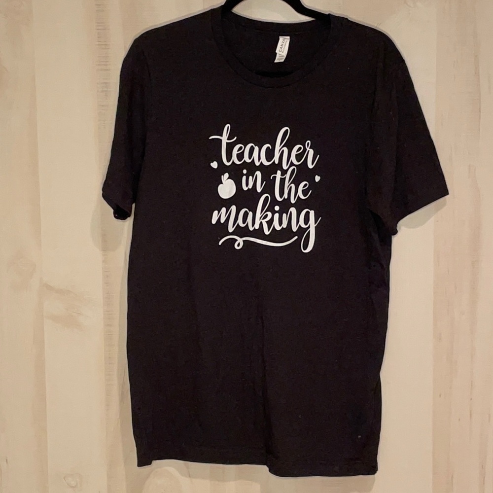 Student Teacher in the Making T-Shirt